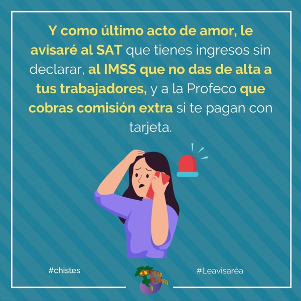 le avisar� a