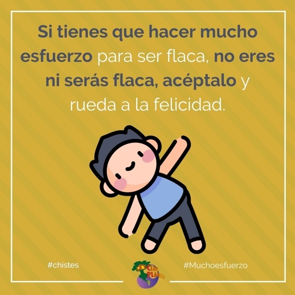 mucho esfuerzo