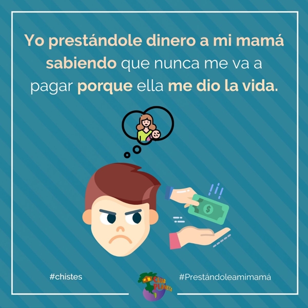 prestndole dinero a mi mam