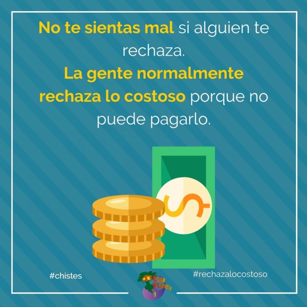 rechaza lo costoso