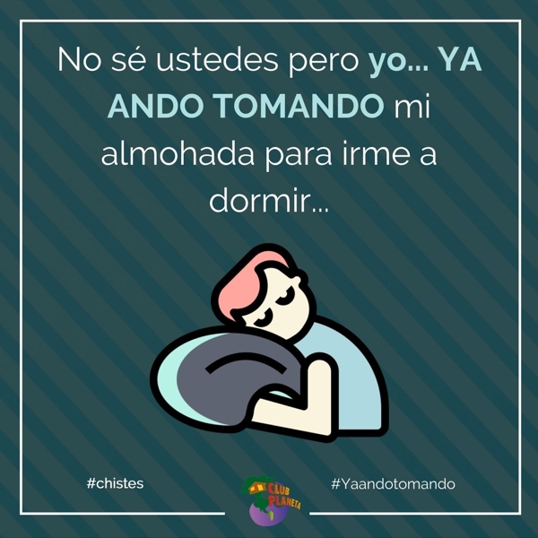 ya ando tomando