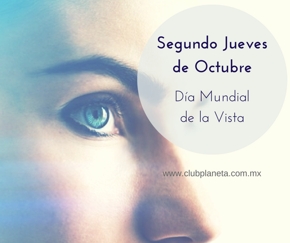 segundo jueves de octubre, d�a mundial de la visi�n
